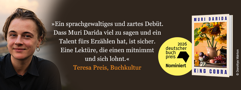 Banner zum Buch "King Cobra" von Muri Darida, nominiert zum Deutschen Buchpreis 2026