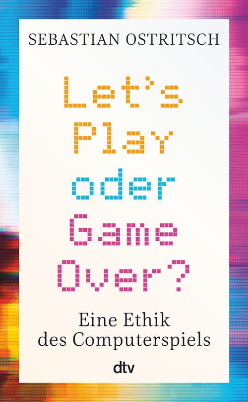 Cover des Buches Let's Play oder Game Over?  von Sebastian Ostritsch