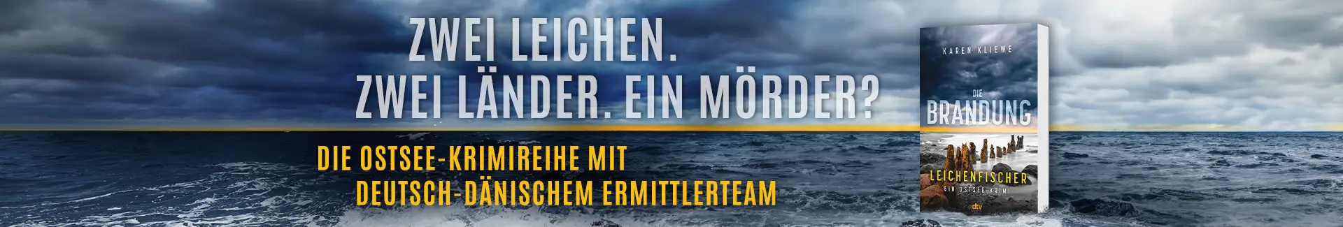 Die Brandung - Leichenfischer von Karen Kliewe Buch Die Brandung - Leichenfischer und Text Zwei Leichen. Zwei Länder. Ein Mörder? Die Ostsee-Krimireihe mit deutsch-dänischem Ermittlerteam