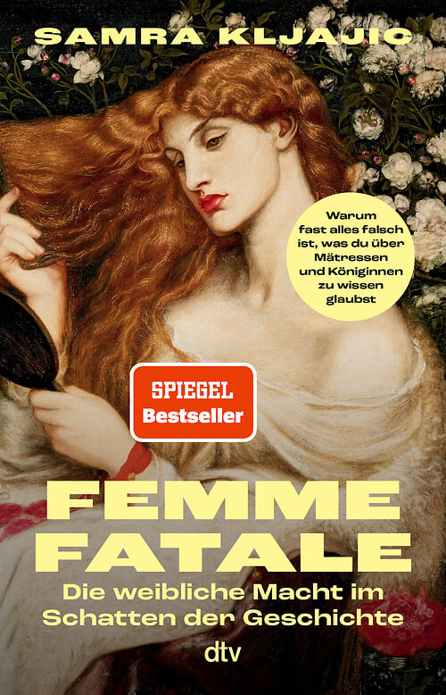Femme Fatale – Female Power in the Shadow of History