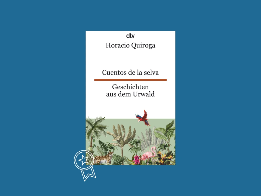 Das Buch Cuentos de la selva Geschichten aus dem Urwald von Horacio Quiroga
