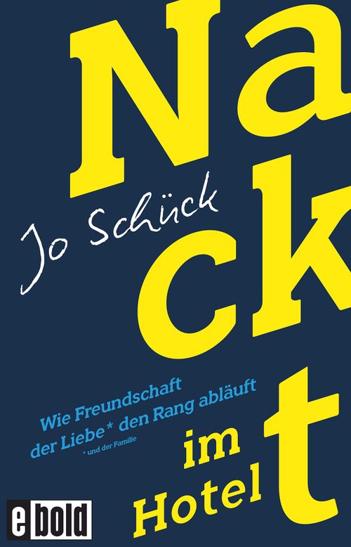 Nackt im Hotel – Wie Freundschaft der Liebe den Rang abläuft