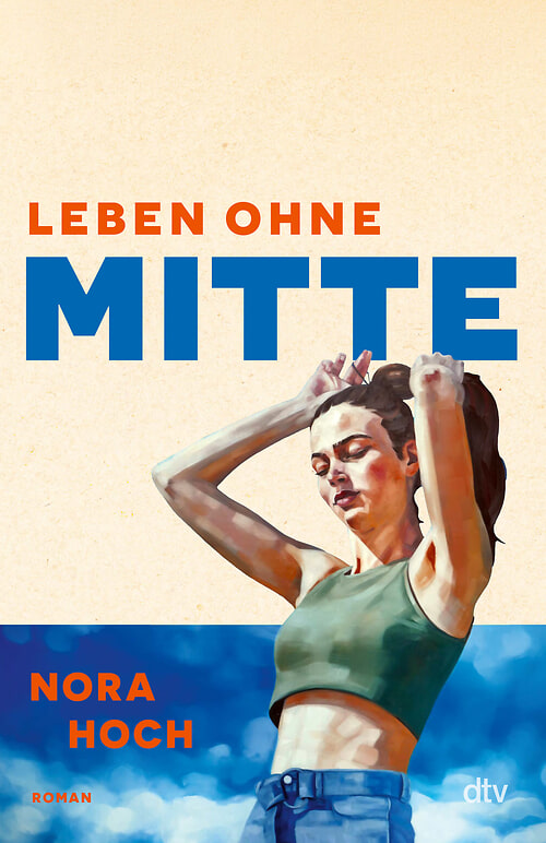 Cover des Buches Leben ohne Mitte von Nora Hoch