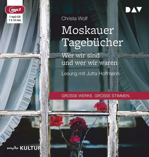 Moskauer Tagebücher. Wer wir sind und wer wir waren