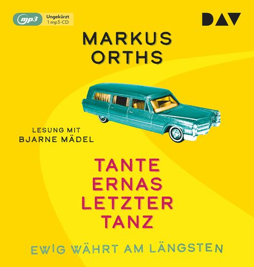 Cover des Buches Ewig währt am längsten – Tante Ernas letzter Tanz von Markus Orths