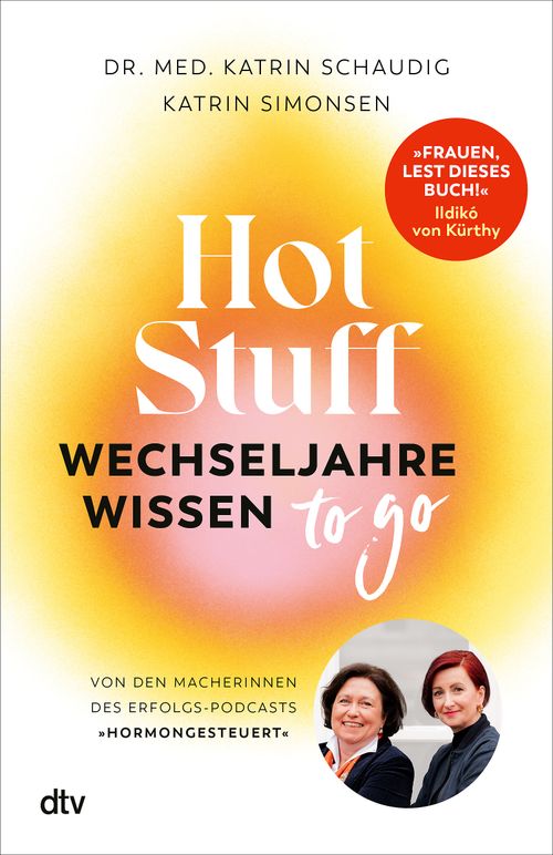 Cover des Buches Hot Stuff – Wechseljahre-Wissen to go von Dr. med. Katrin Schaudig, Katrin Simonsen