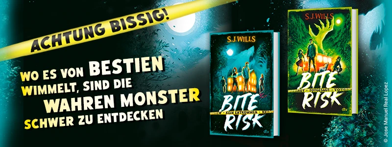 Buchreihe Bite Risk von S.J. Wills.Achtung bissig! Wo es von Bestien wimmelt sind die wahren Monster schwer zu entdecken Buchreihe Bite Risk von S.J. Wills.Achtung bissig! Wo es von Bestien wimmelt sind die wahren Monster schwer zu entdecken