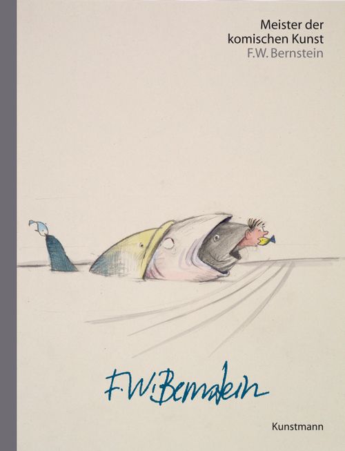 Cover des Buches Meister der komischen Kunst: F.W. Bernstein von 