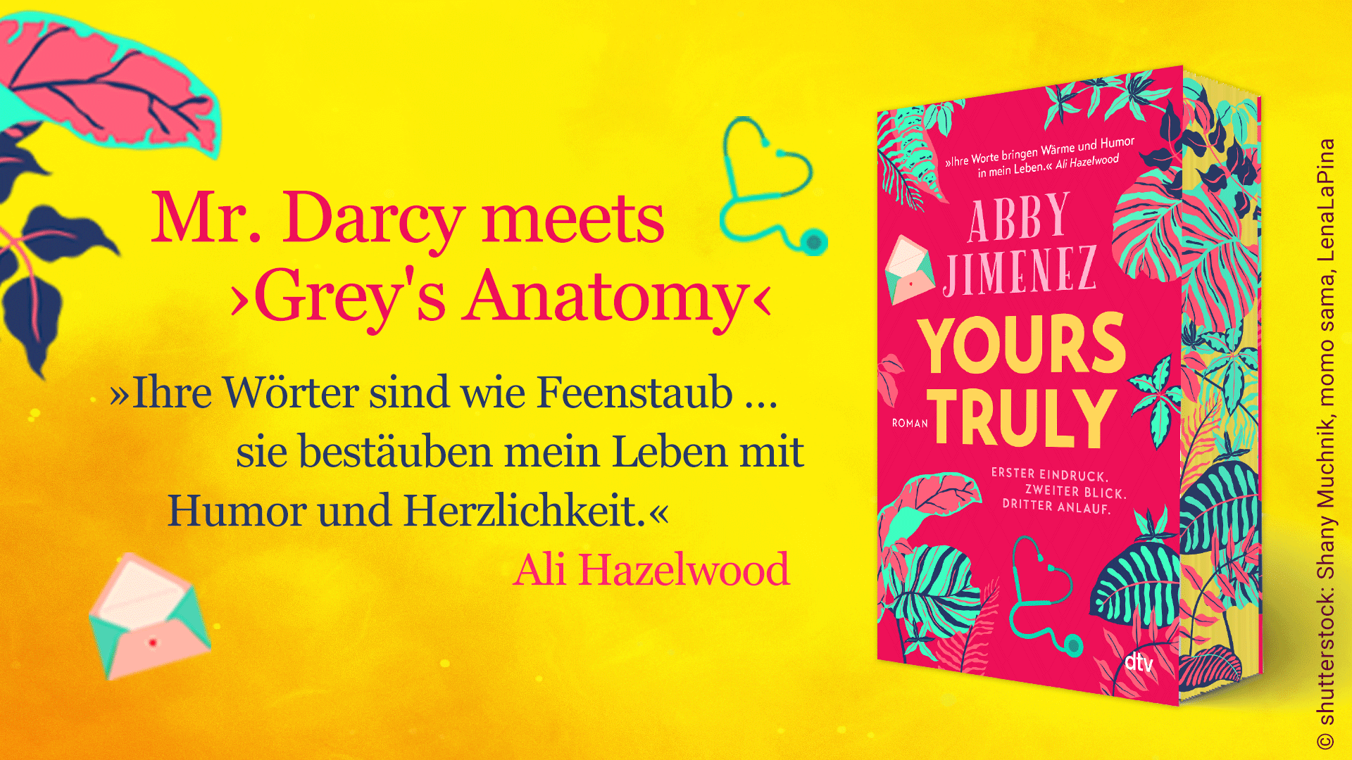 Grafik mit dem Buchcover zum Buch Yours Truly von Abby Jimenez. Text: Mr. Darcey meets Grey's Anatomy.