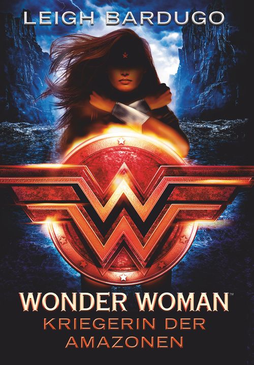 Cover des Buches Wonder Woman – Kriegerin der Amazonen von Leigh Bardugo