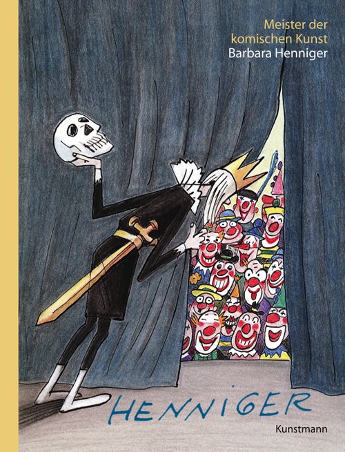 Meister der komischen Kunst: Barbara Henniger