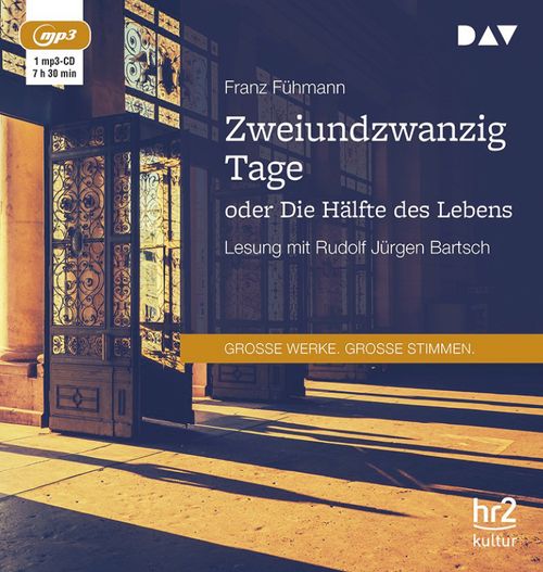 Zweiundzwanzig Tage oder Die Hälfte des Lebens