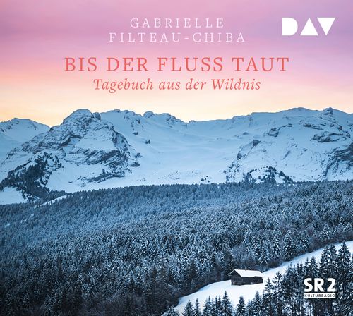 Cover des Buches Bis der Fluss taut. Tagebuch aus der Wildnis von Gabrielle Filteau-Chiba
