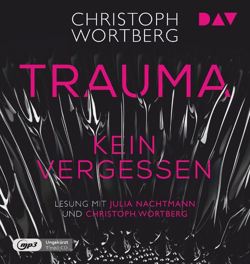 Cover des Buches Trauma – Kein Vergessen. Katja Sands zweiter Fall von Christoph Wortberg