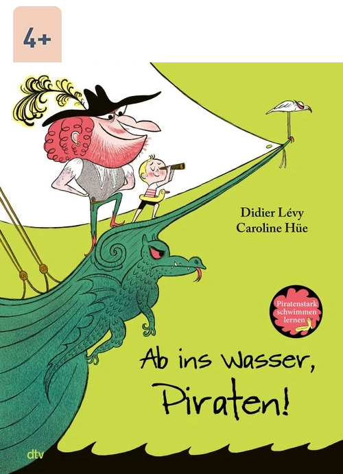 Cover des Buches Ab ins Wasser, Piraten! von Didier Lévy mit Altersangabe 4+