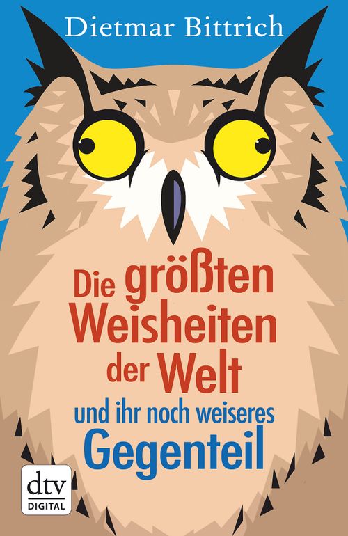 The World’s Greatest Wisdoms—and their Even Wiser Antidotes