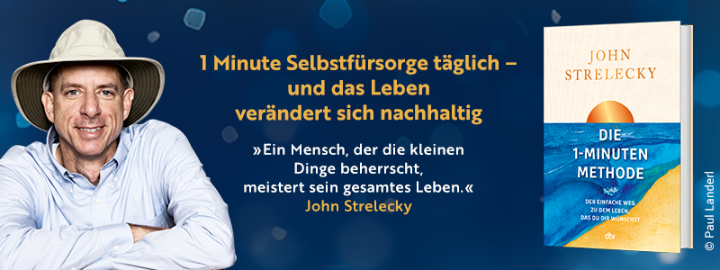 Banner zum Buch "Die 1-Minuten-Methode" von John Strelecky