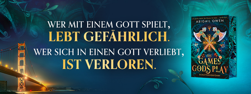 The Games Gods Play von Abigail Owen Buch The Games Gods Play, Golden Gate Bridge im Hintergrund und Text Wer mit einem Gott spielt, lebt gefährlich. Wer sich in einen Gott verliebt, ist verloren.
