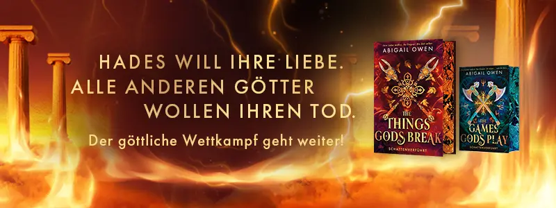 Buch The Things Gods Break und The Games Gods Play und Text Hades will ihre liebe. Alle anderen Götter wollen ihren Tod.
