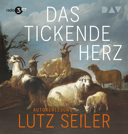 Cover des Buches Das tickende Herz von Lutz Seiler