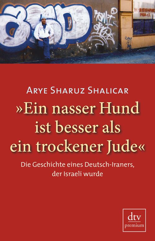 »Ein nasser Hund ist besser als ein trockener Jude«