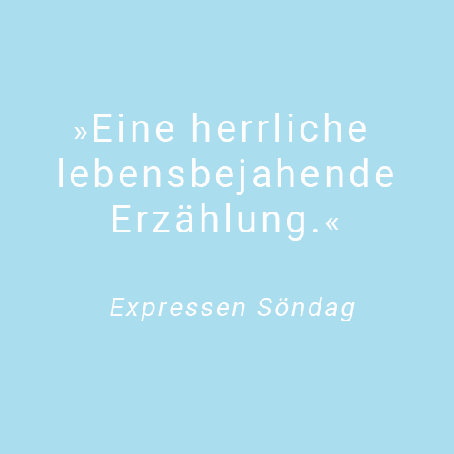 Text Eine herrlich lebensbejahende Erzählung. Zitat von Expressen Söndag