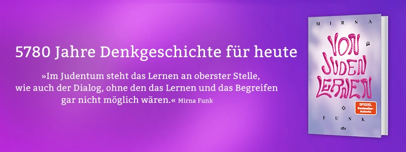 Buch Von Juden lernen der Autorin Mirna Funk und Text 5780 Jahre Denkgeschichte für heute.