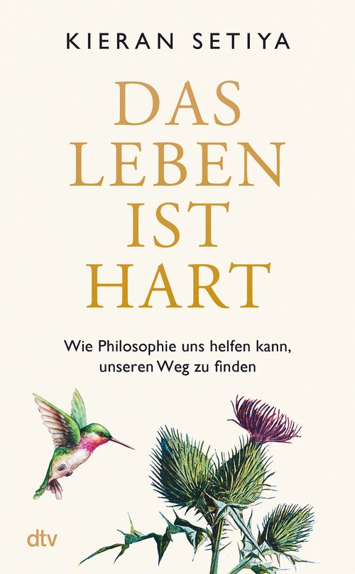 Cover des Buches Das Leben ist hart von Kieran Setiya