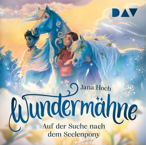 Cover des Buches Wundermähne – Teil 2: Auf der Suche nach dem Seelenpony von 
