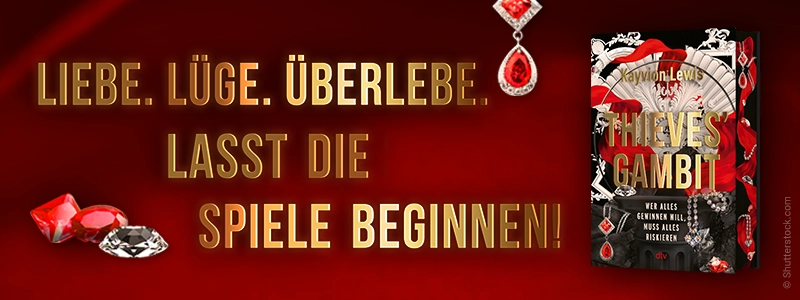 Grafik zum Buch Thieves Gambit von Kayvion Lewis mit dem Text Liebe. Lüge. Überlebe. Lasst die Spiele beginnen!