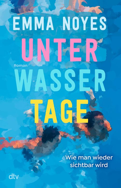 Cover des Buches Unterwassertage – Wie man wieder sichtbar wird von 