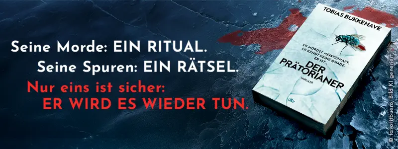 3D-Cover von Der Prätorianer von Tobias Bukkehave, in gesplittetem Eis und einer Blutlache, links daneben der Text: "Seine Morde: EIN RITUAL. Seine Spuren: EIN RÄTSEL. Nur eins ist sicher: ER WIRD ES WIEDER TUN."