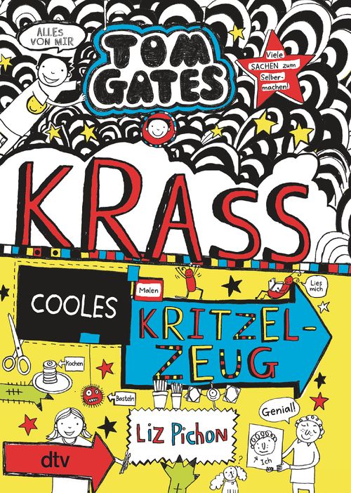 Cover des Buches Tom Gates: Krass cooles Kritzelzeug von Liz Pichon