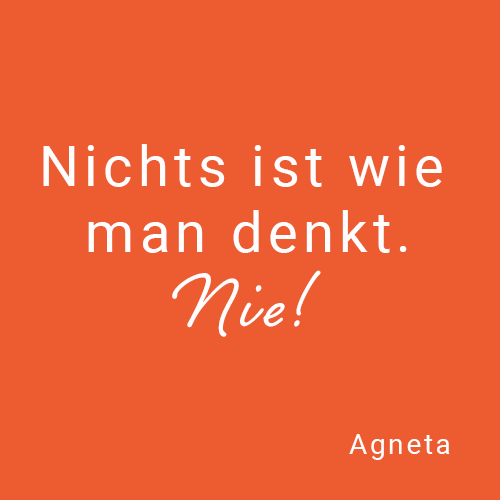 Zitat Nichts ist, wie man denkt. Nie!