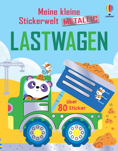 Meine kleine Stickerwelt Metallic: Lastwagen von Felicity Brooks ...